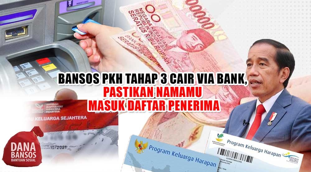 Silahkan Cek ATM! Bansos PKH Tahap 3 Cair via Bank, Pastikan Namamu Masuk Daftar Penerima 