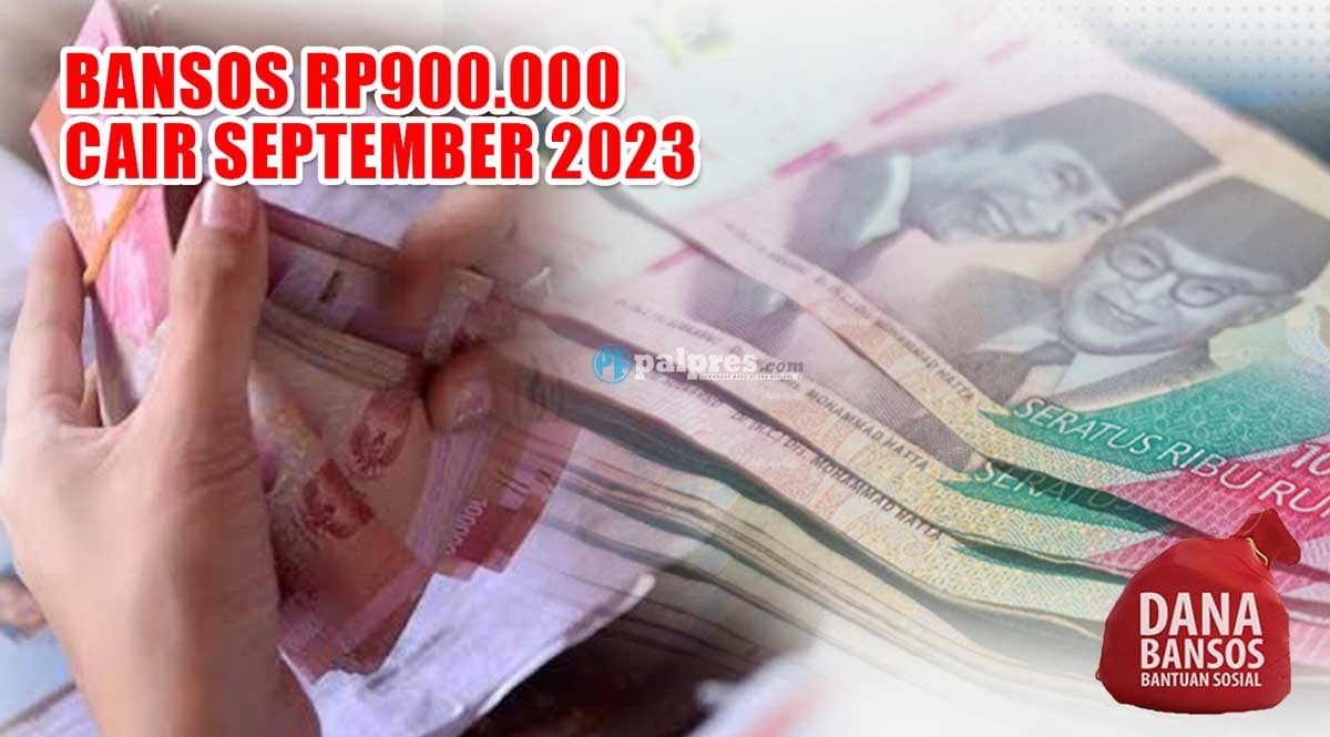 Bansos Rp900.000 Cair September 2023, Hanya Kategori Ini yang Dapat