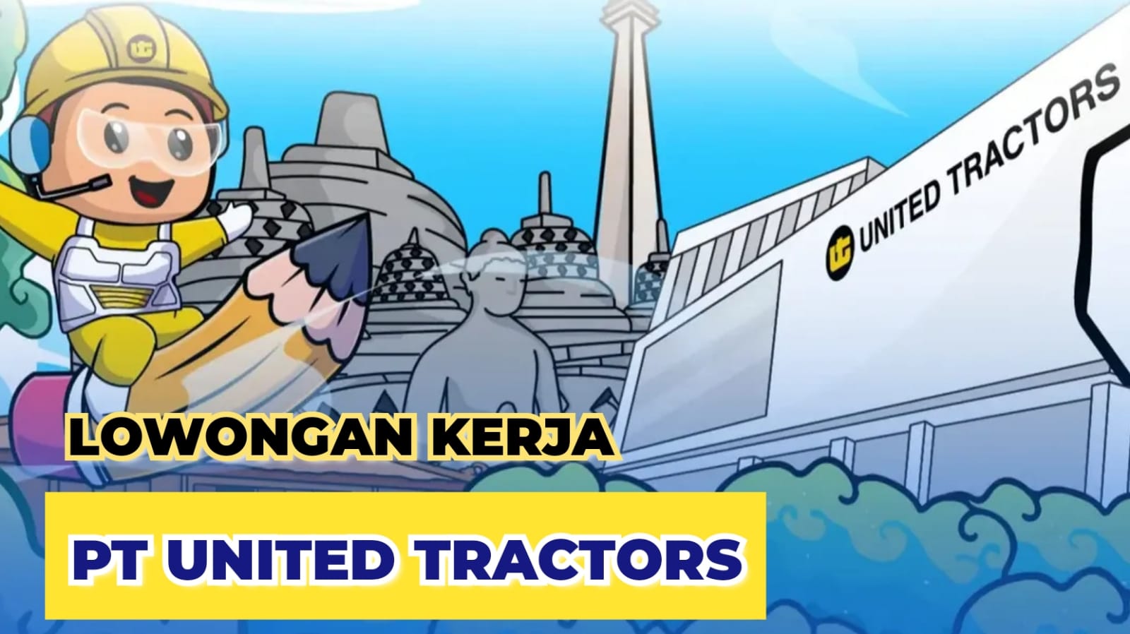 Lowongan Kerja PT United Tractors Tbk untuk Fresh Graduate Lulusan S1 Apapun Jurusan Ini Posisinya