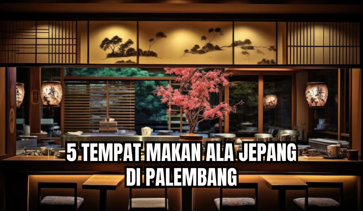 Serasa di Negeri Sakura! Ini 5 Tempat Makan Ala Jepang di Palembang yang Instagramable, Harga Aman di Kantong