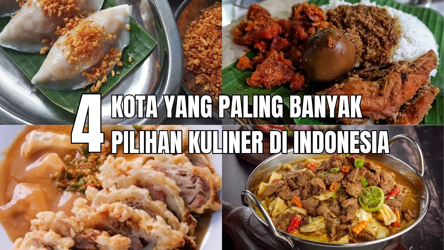 Auto Kenyang! Inilah 4 Kota yang Paling Banyak Pilihan Kuliner di Indonesia, No 1 Bukan Yogyakarta