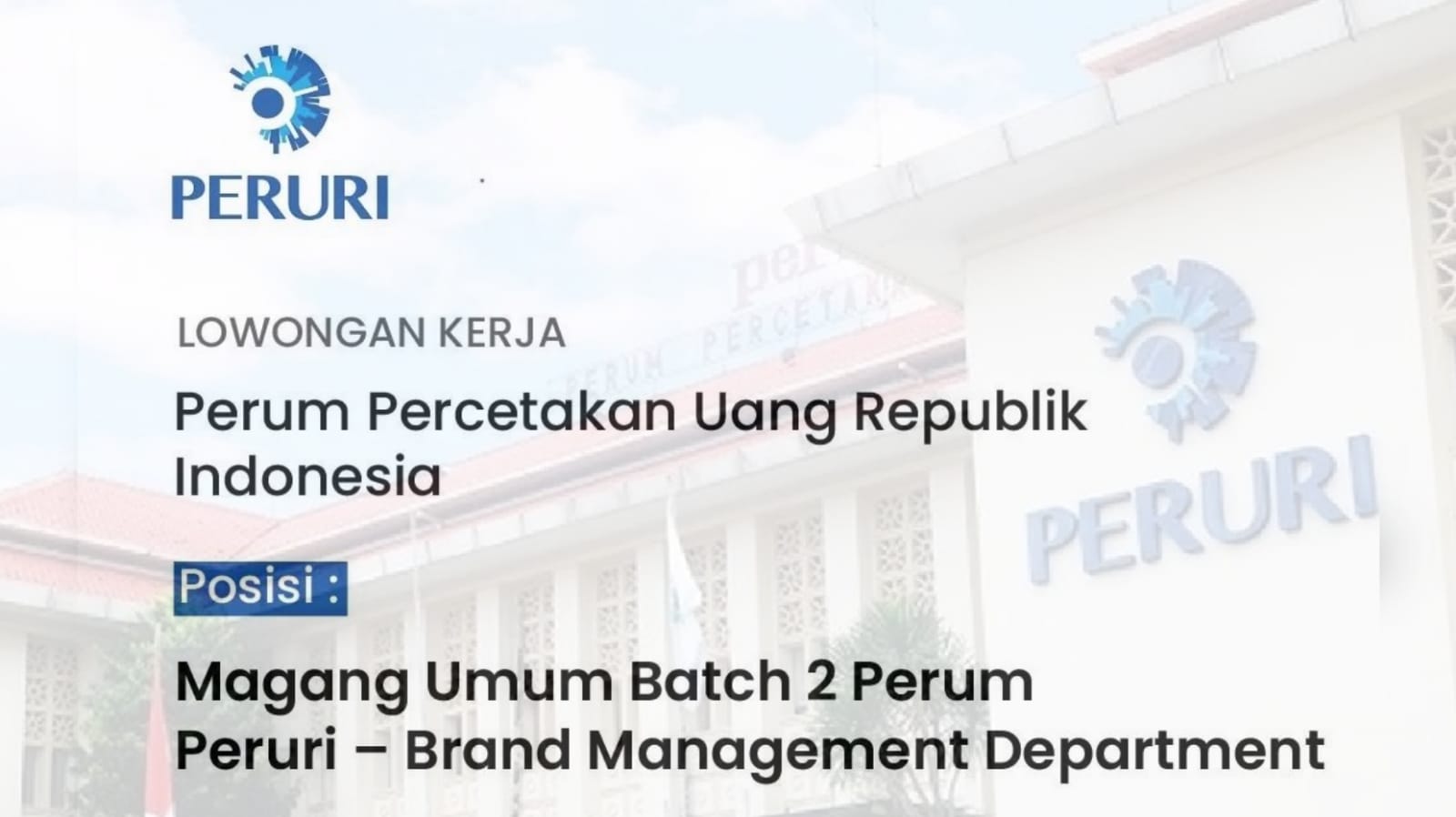 Lowongan Kerja Terbaru BUMN Perum Peruri: Program Magang Batch 2, Ini Syaratnya, Yuk Daftar Sekarang!