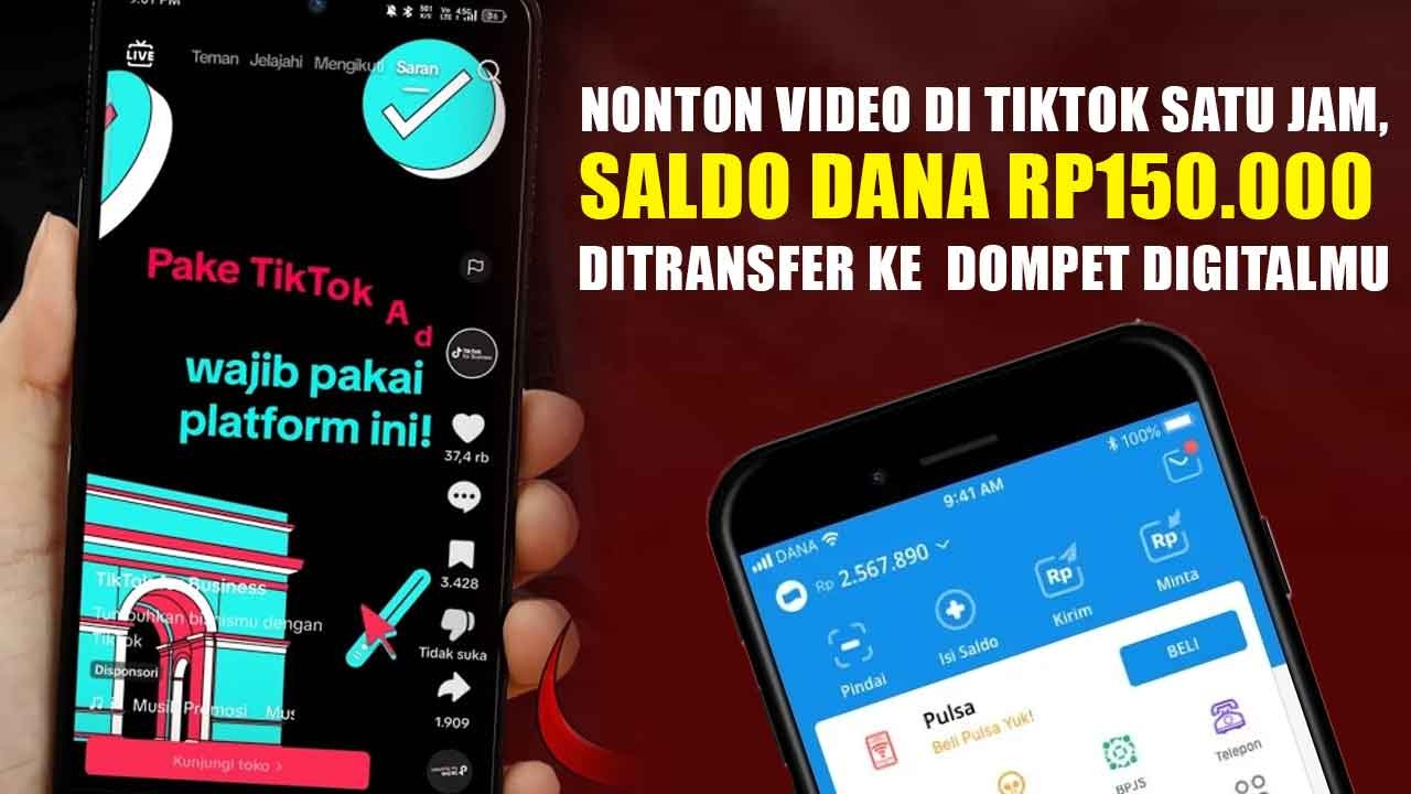 Nonton Video di TikTok Satu Jam, Saldo DANA Rp150.000 Ditransfer ke  Dompet Digitalmu, Unduh Aplikasi Ini