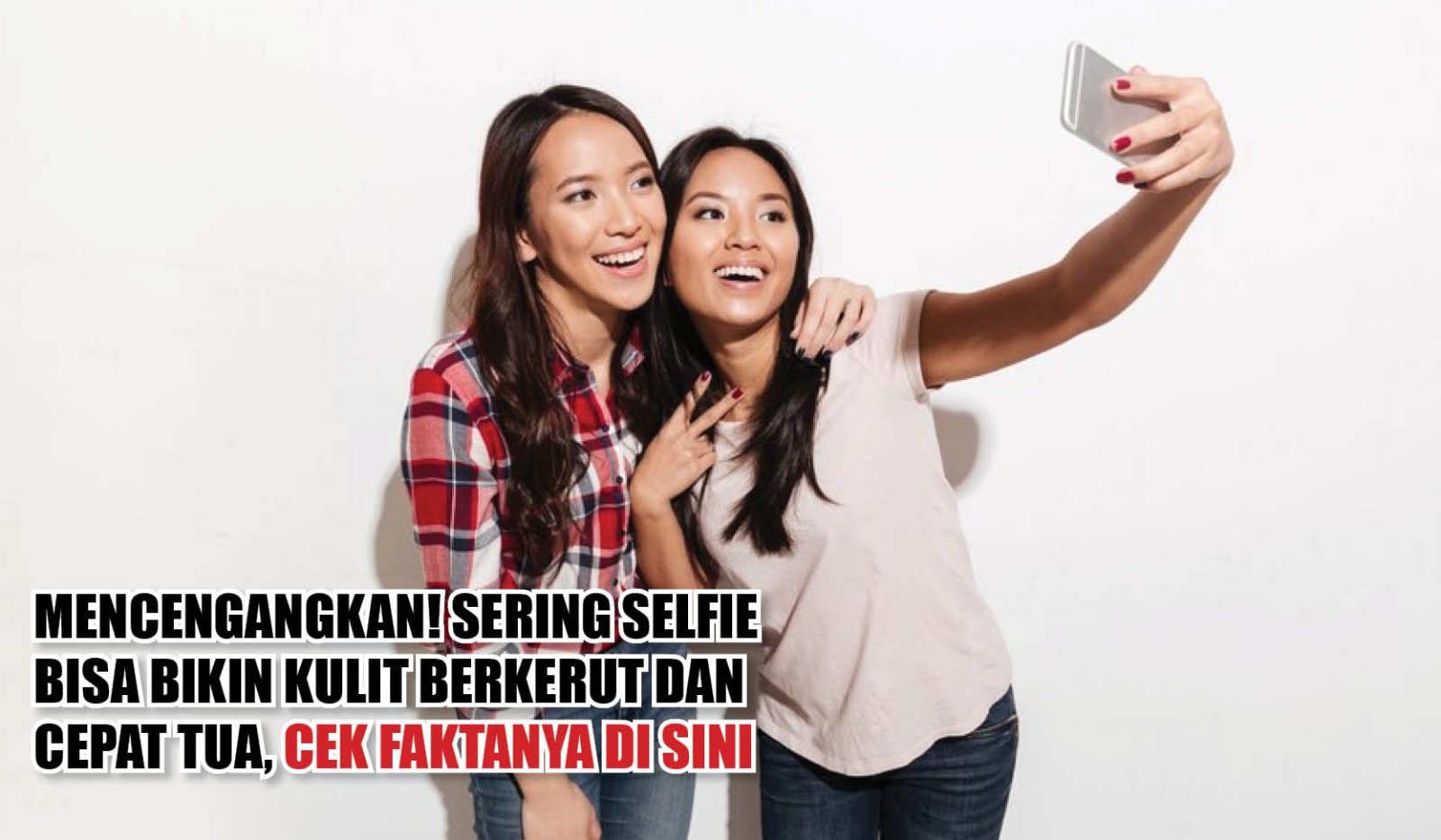 Mencengangkan! Sering Selfie Bisa Bikin Kulit Berkerut dan Cepat Tua, Cek Faktanya di Sini