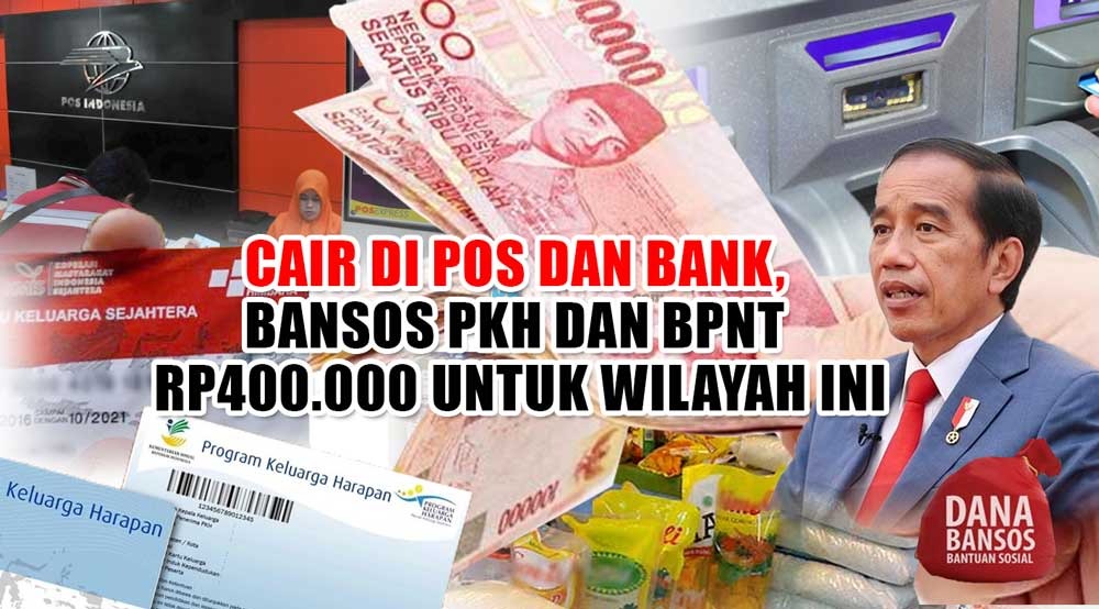 Cair di Pos dan Bank, Bansos PKH dan BPNT Rp400.000 untuk Wilayah Ini 