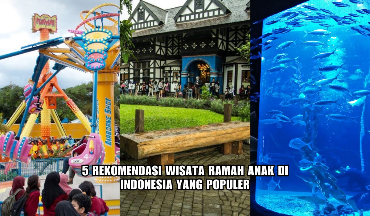 5 Tempat Wisata Ramah Anak di Indonesia yang Populer, Ada Wahana Seru Hingga Bisa Lihat Spesies Langka