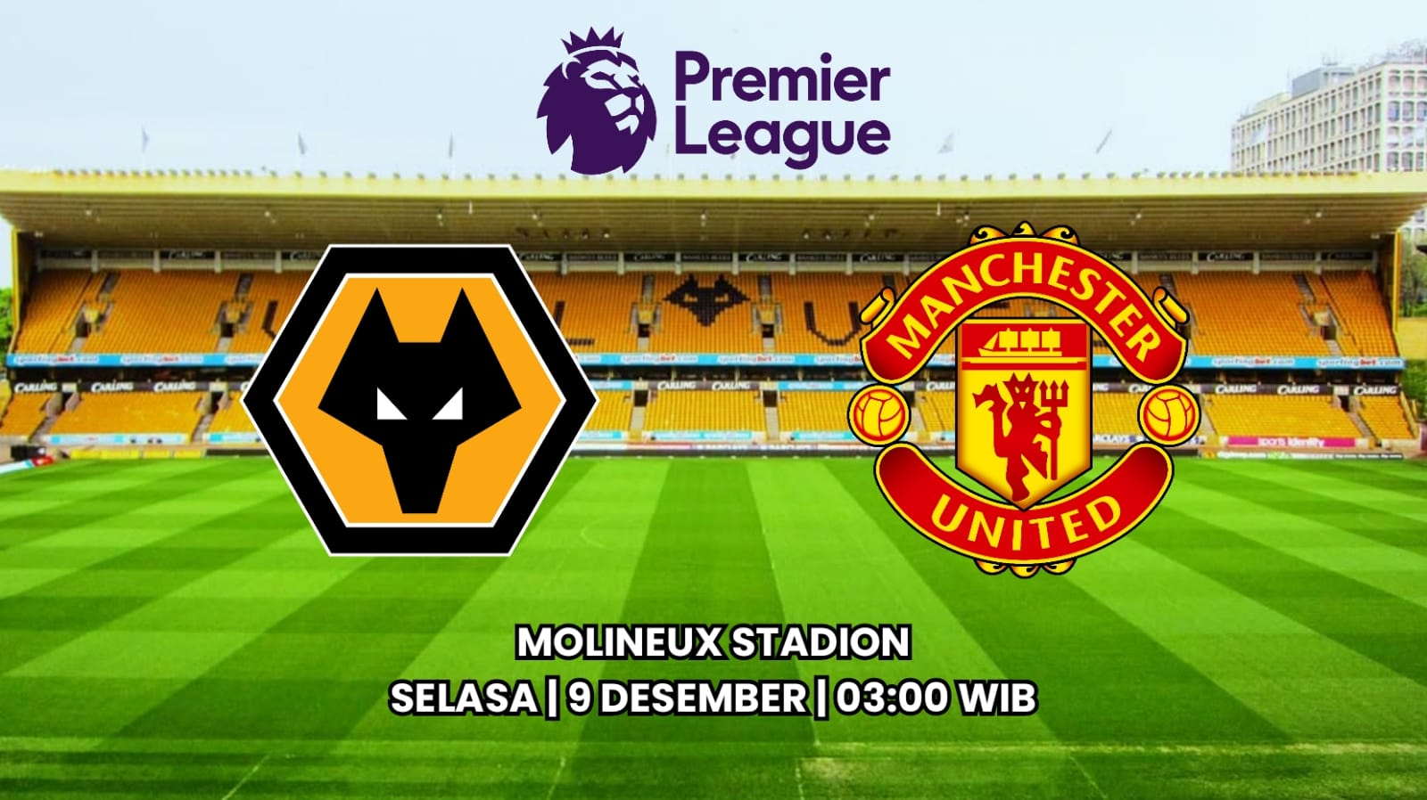 Preview Wolverhampton Wanderers vs Manchester United - Peluang Emas Menantang Tim Juru Kunci