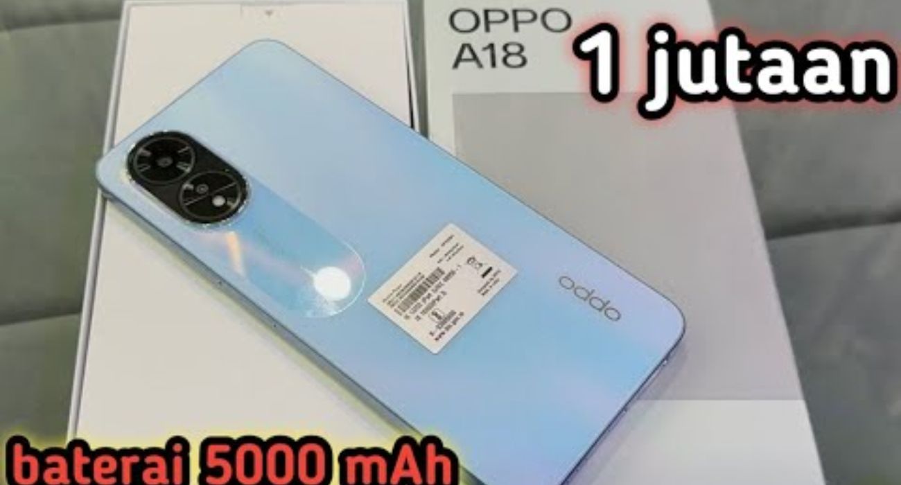 Baterai Besar 5000mAh dan Desain Menawan, OPPO A18 Menjadi Pilihan Terbaik di Harga Cuma Rp 1 Jutaan!