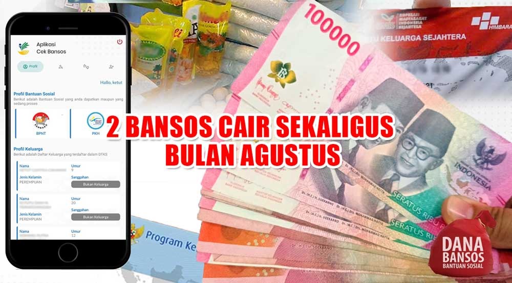 2 Bansos Cair Sekaligus Bulan Agustus, KPM Terima Bantuan Senilai Rp225.000 Hingga Rp750.000