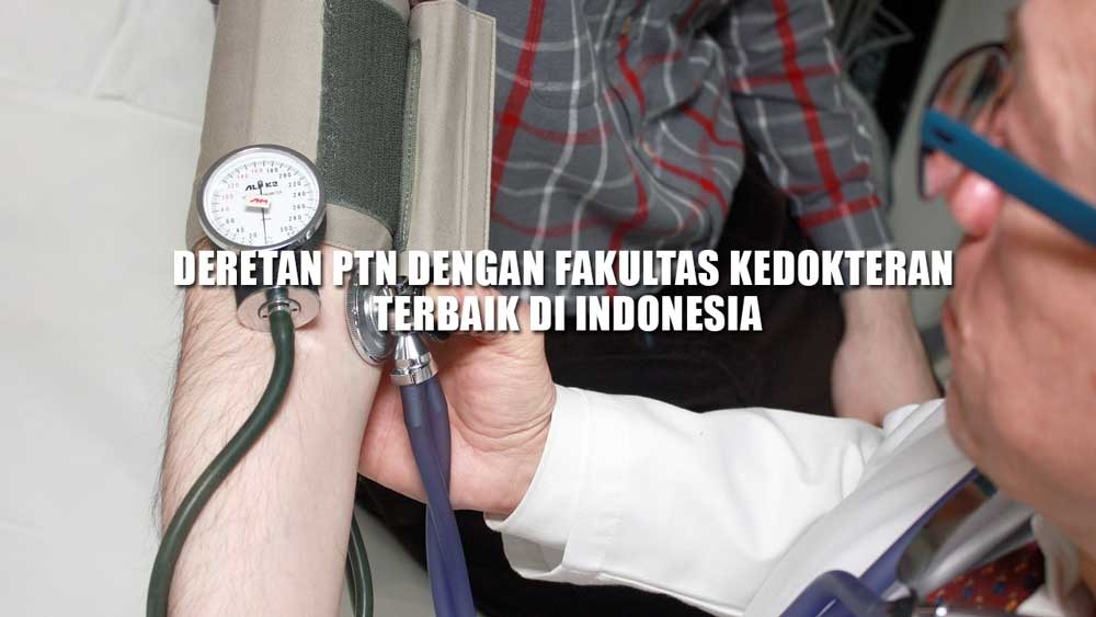 Deretan PTN dengan Fakultas Kedokteran Terbaik di Indonesia, Nomor 1 Kampus TOP QS WUR 2024