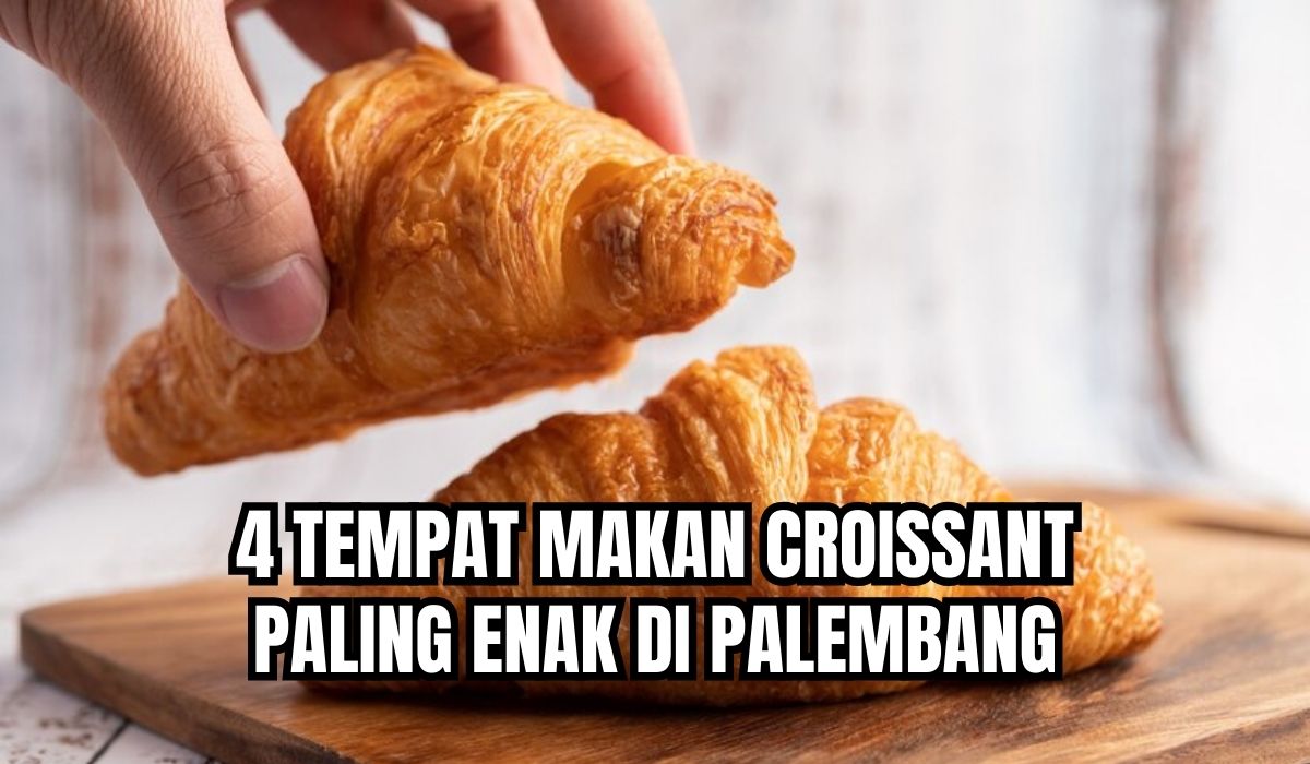 4 Tempat Makan Croissant Paling Enak di Palembang, Crispy di Luar Lembut di Dalam