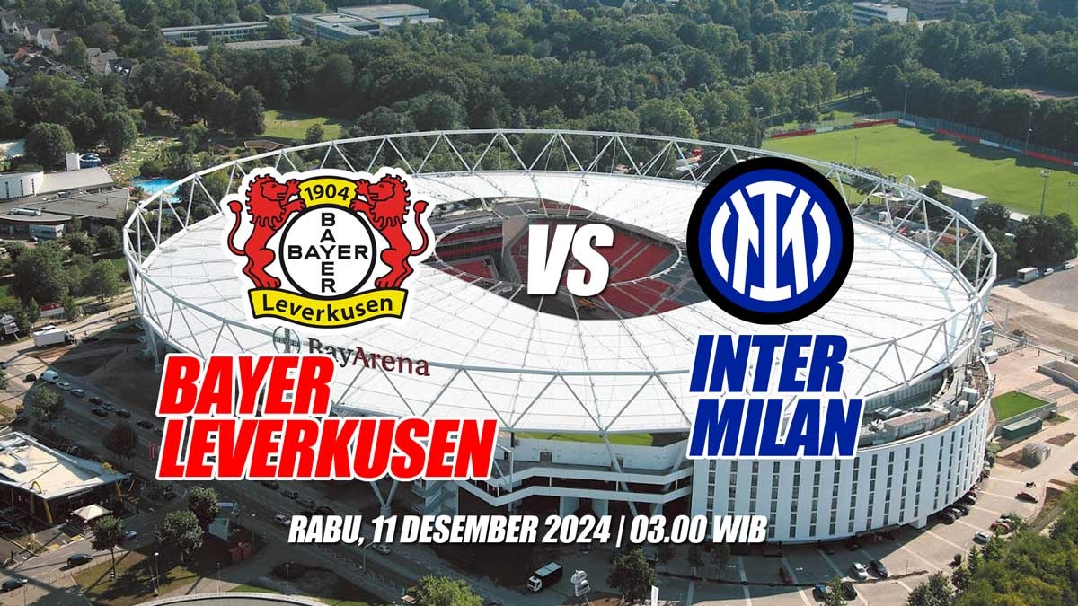 Liga Champions: Bayer Leverkusen vs Inter 'Pertemuan Dua Juara Bertahan Bundesliga dan Serie A'