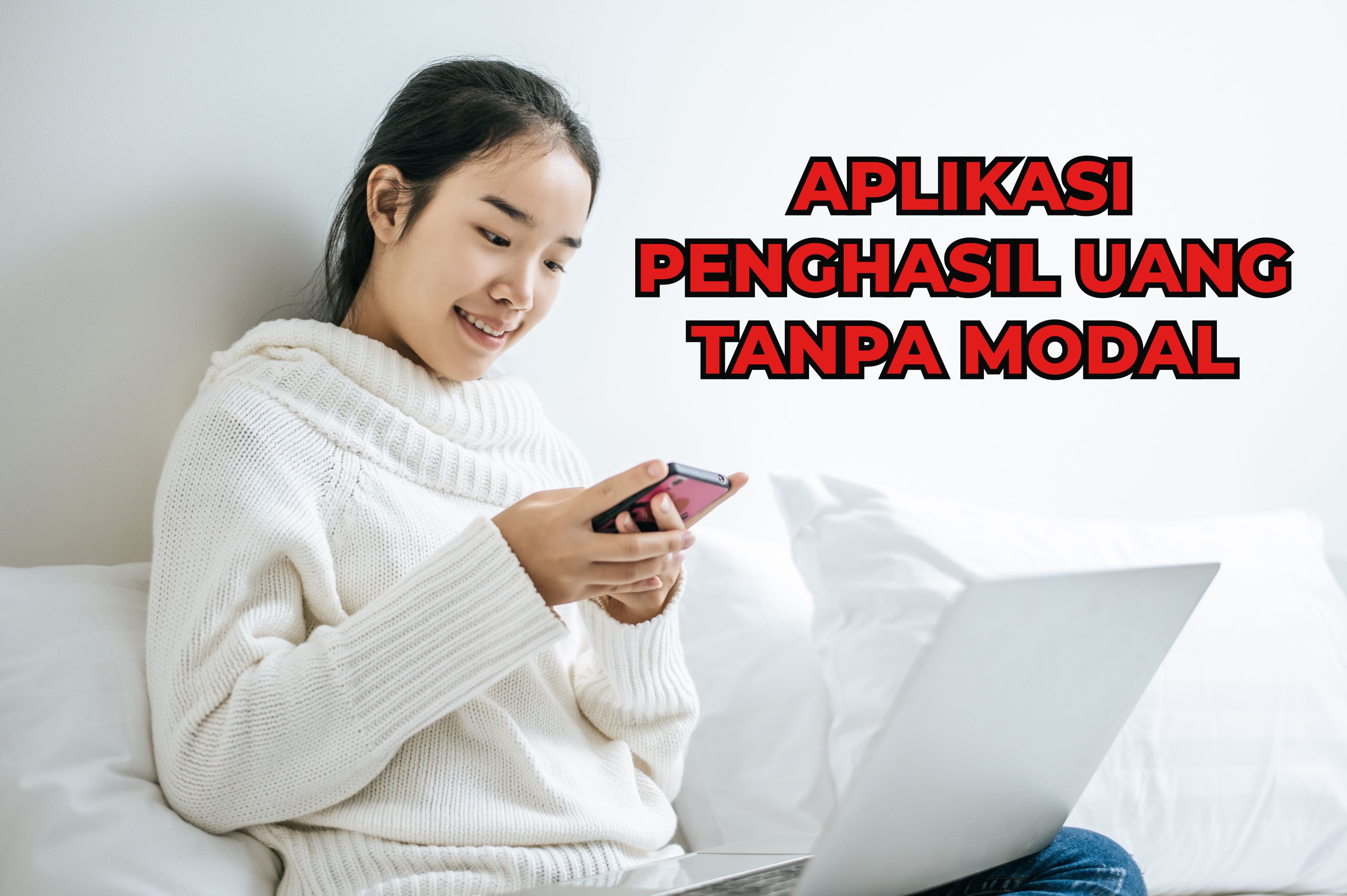 8 Aplikasi Penghasil Uang Tanpa Modal, Cukup Melakukan 3 Hal Ini Saja