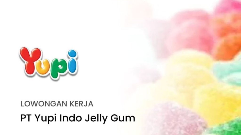 Lowongan Kerja PT Yupi Indo Jelly Gum Bogor untuk Fresh Graduate Lulusan SMA Semua Jurusan