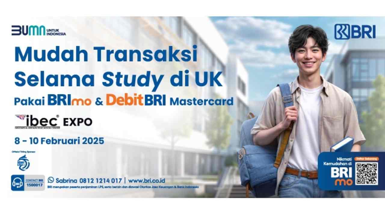 Education Fair in UK: BRI Tawarkan Kemudahan Transaksi Selama Study di Inggris, Begini Caranya