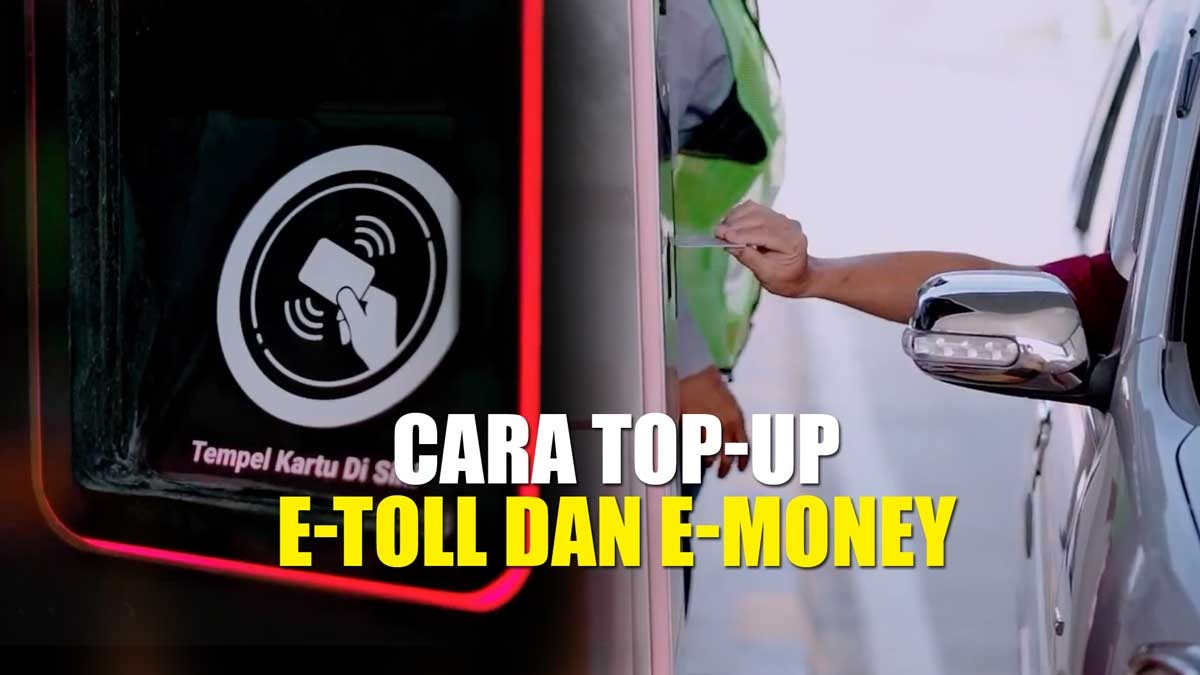Hanya Lewat Ponsel! Begini Cara Top-Up e-Toll dan e-Money Tanpa Ribet