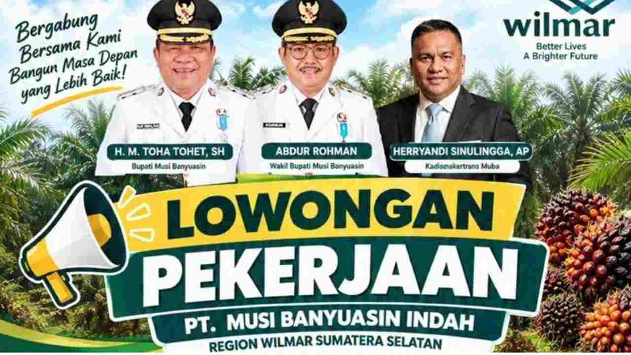 Lowongan Kerja Wilmar di Muba Dibuka, Ada 20 Formasi hingga 29 September 2026