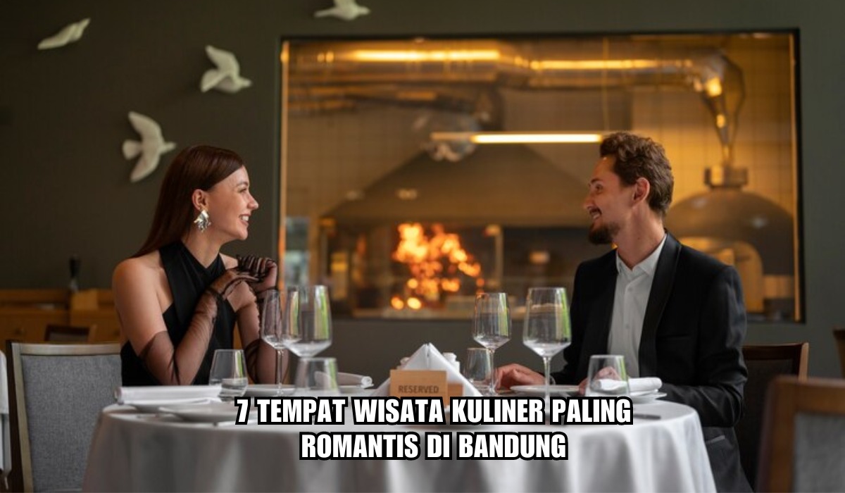 7 Tempat Wisata Kuliner Paling Romantis di Bandung, Cocok Banget Pas Valentine