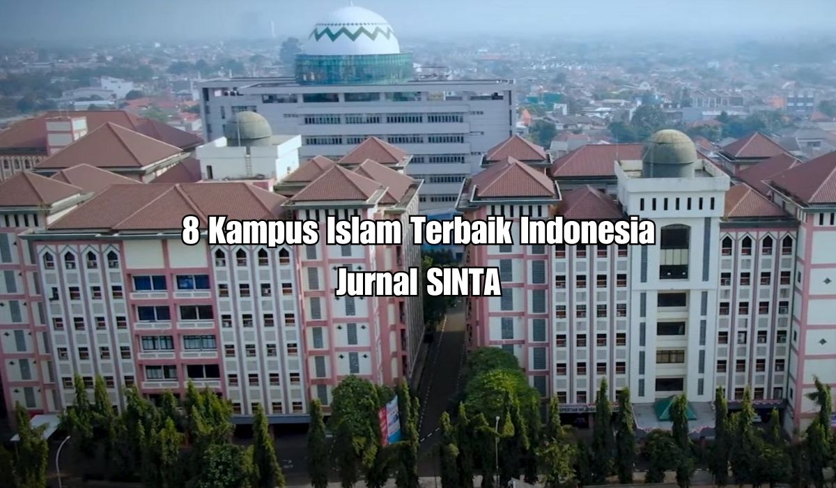 8 Universitas Islam Terbaik di Indonesia Masuk Jurnal SINTA, Ada Kampus di Palembang?