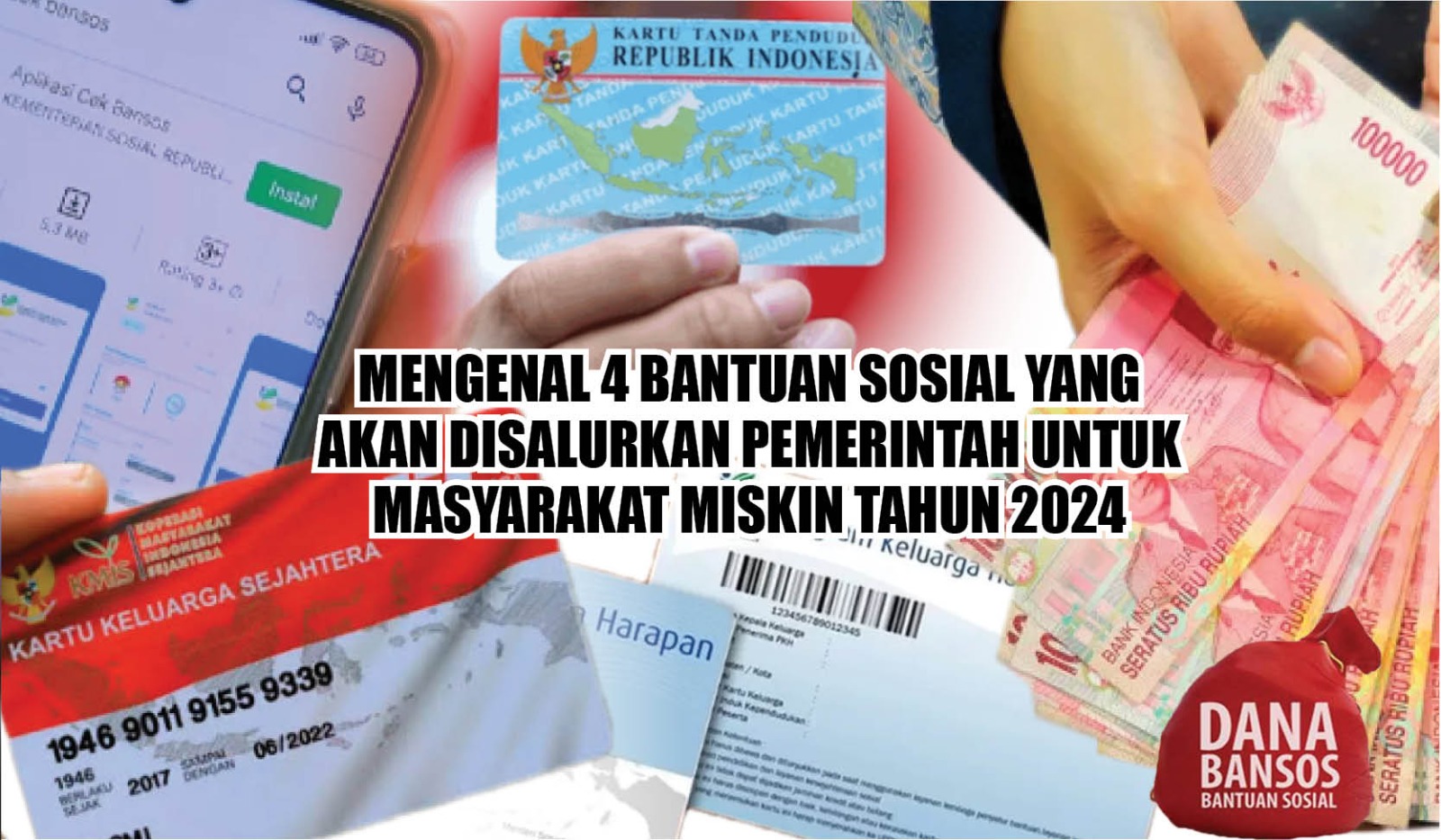 Mengenal 4 Bantuan Sosial yang Akan Disalurkan Pemerintah untuk Masyarakat Miskin Tahun 2024