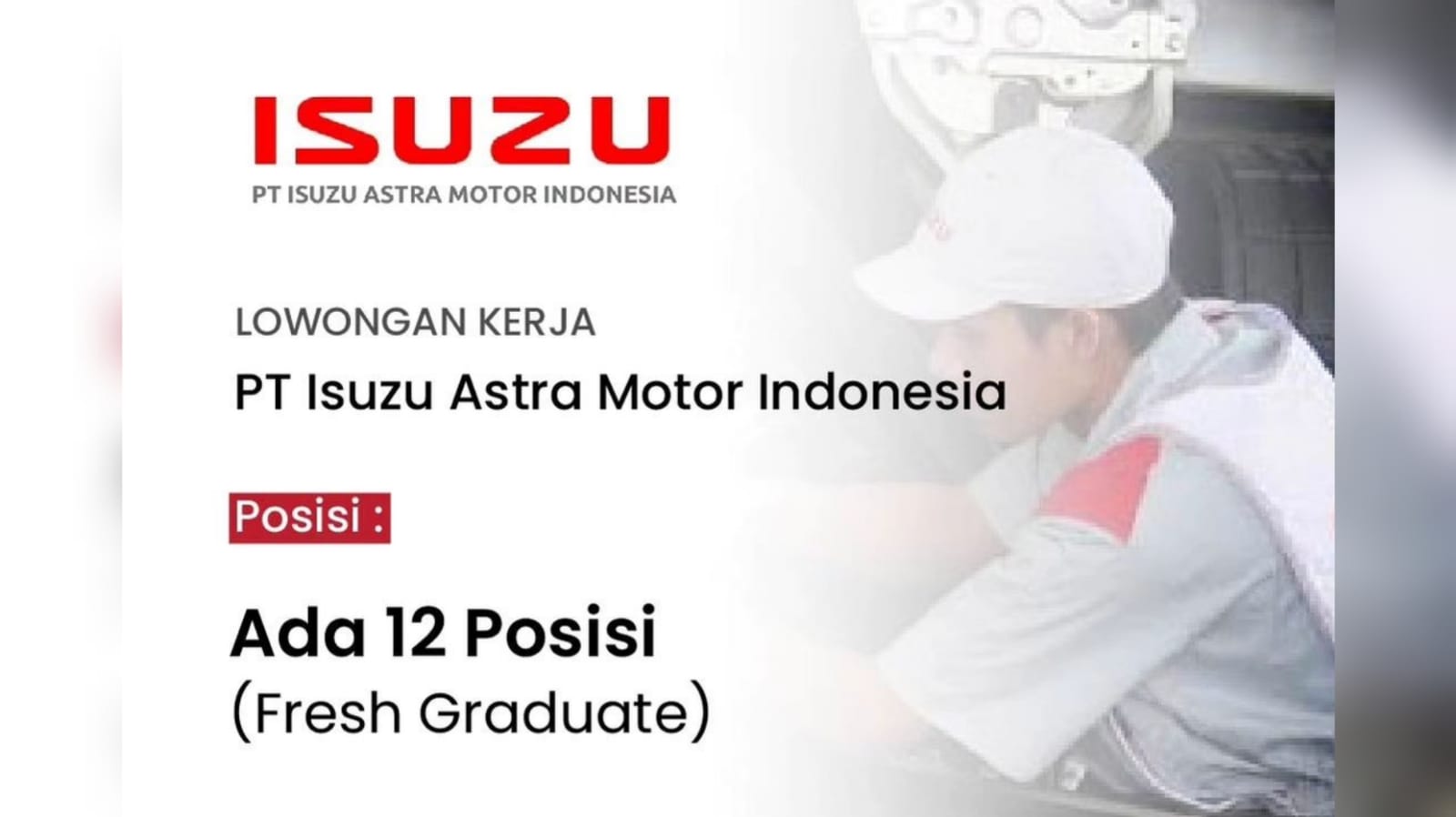 Lowongan Kerja Besar-Besaran PT Isuzu Astra Motor Indonesia, Berpengalaman atau Fresh Graduate Ini Benefitnya
