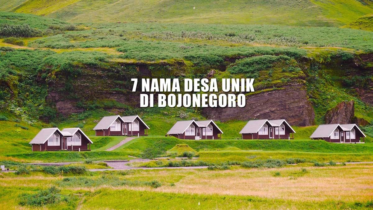 7 Nama Desa Unik di Bojonegoro, Seperti Nama Tumbuhan