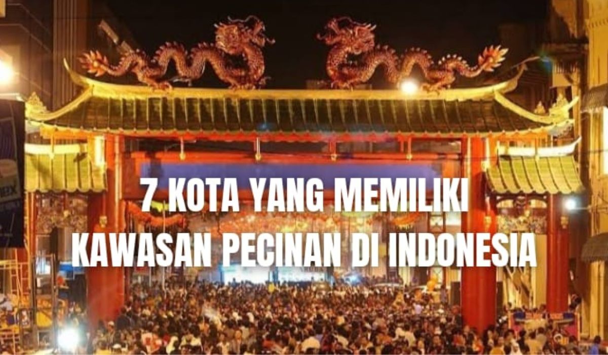 6 Kota Ada Kawasan Pecinan di Indonesia, Wisatawan Tionghoa Wajib Berkunjung, Ada di Palembang?