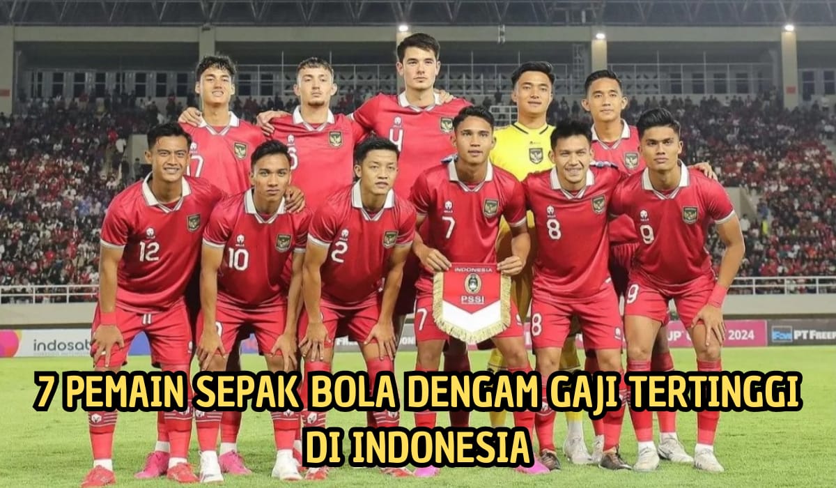 7 Pemain Sepak Bola dengan Gaji Tertinggi di Indonesia, Ada yang Gajinya Tembus Rp17,38 Miliar