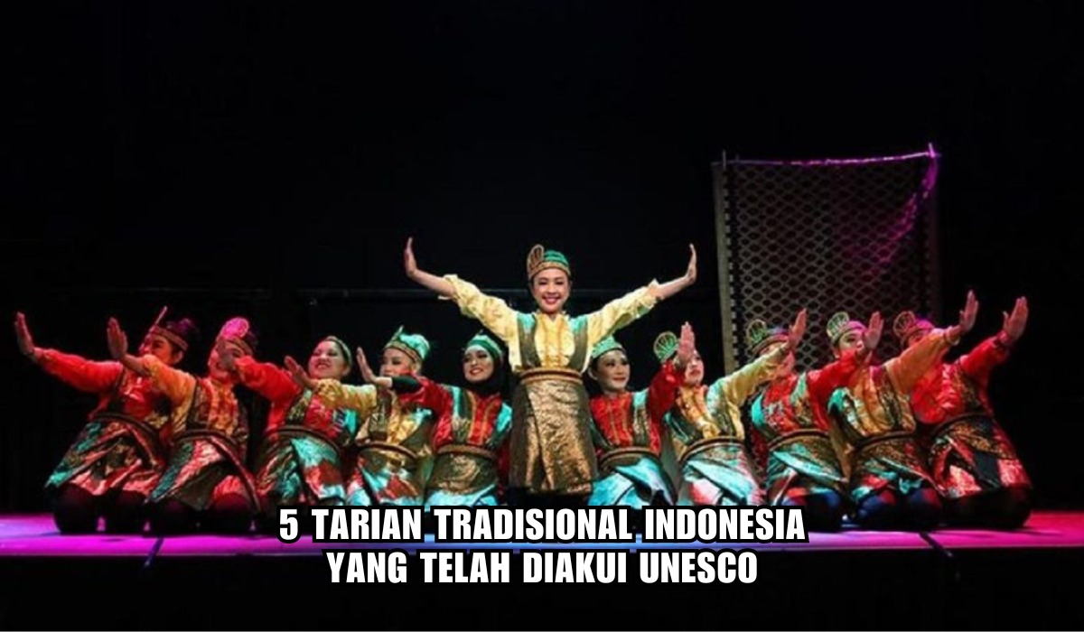 5 Tarian Tradisional Indonesia yang Mendunia, Diakui UNESCO sebagai Warisan Budaya Dunia