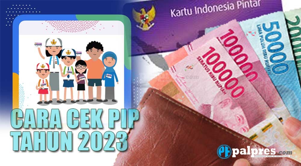 Ini Cara Cek Penerima PIP 2023 Lewat HP, Siswa Dapat Bantuan Hingga Rp1.000.000