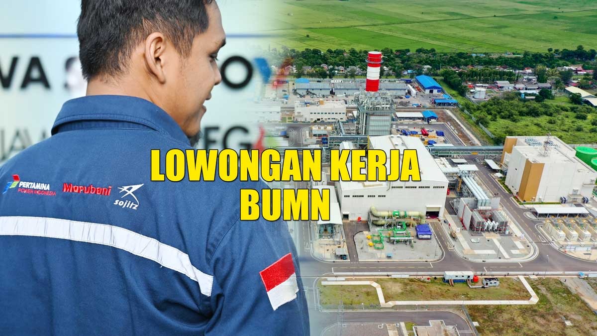 Lowongan Kerja BUMN Terbaru Tahun 2025: PT Jawa Satu Power Buka Penerimaan, Ini Jabatannya