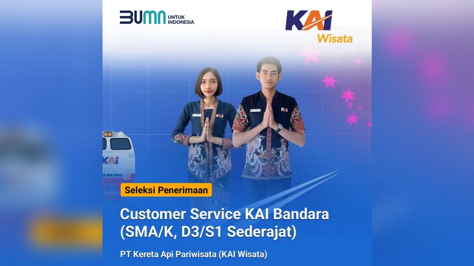 Lowongan Kerja: Seleksi Penerimaan Customer Service KAI Bandara PT Kereta Api Pariwisata (KAI Wisata) 