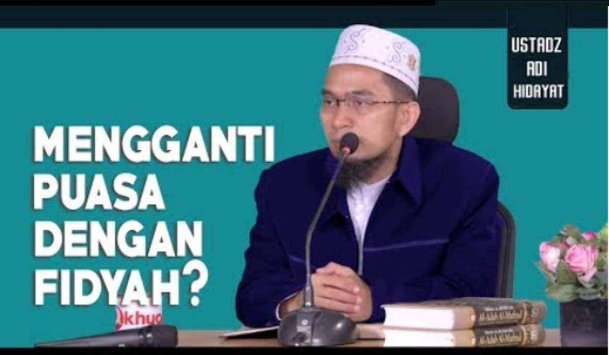 Membayar Utang Puasa Ramadan dengan Fidyah, Ini Penjelasan Ustaz Adi Hidayat