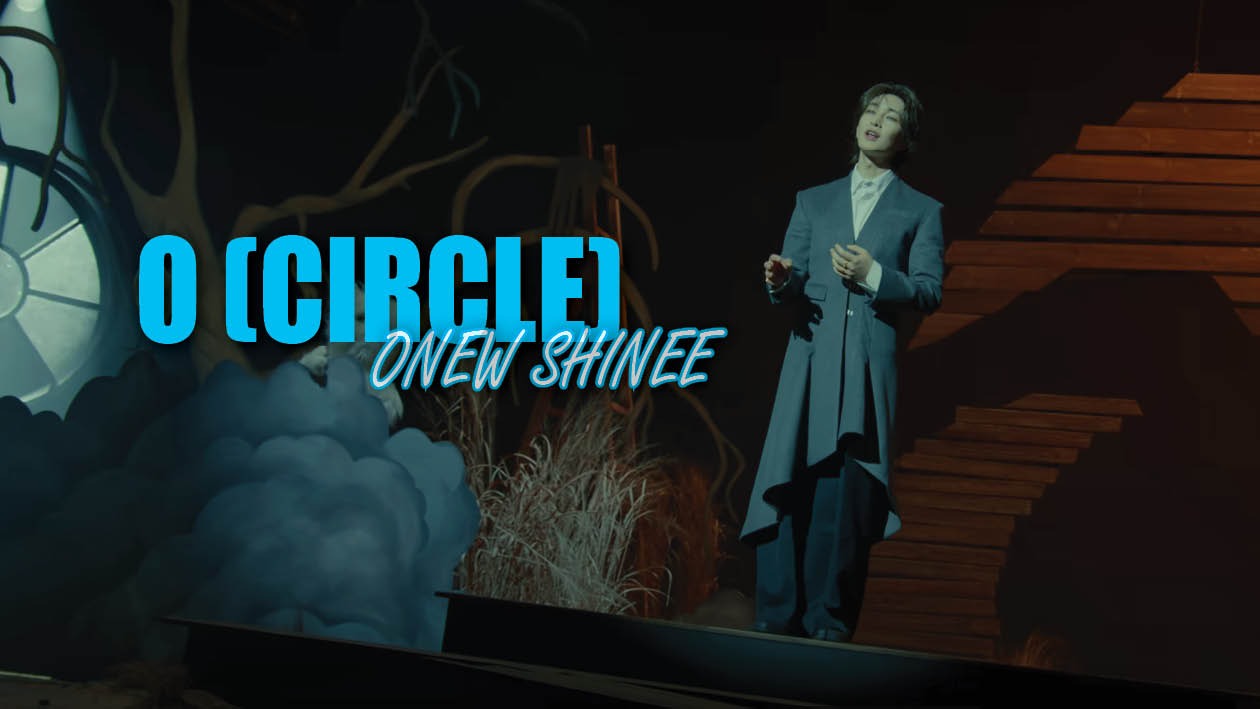 Lirik Lagu Terbaru Milik ONEW SHINee - O (Circle)