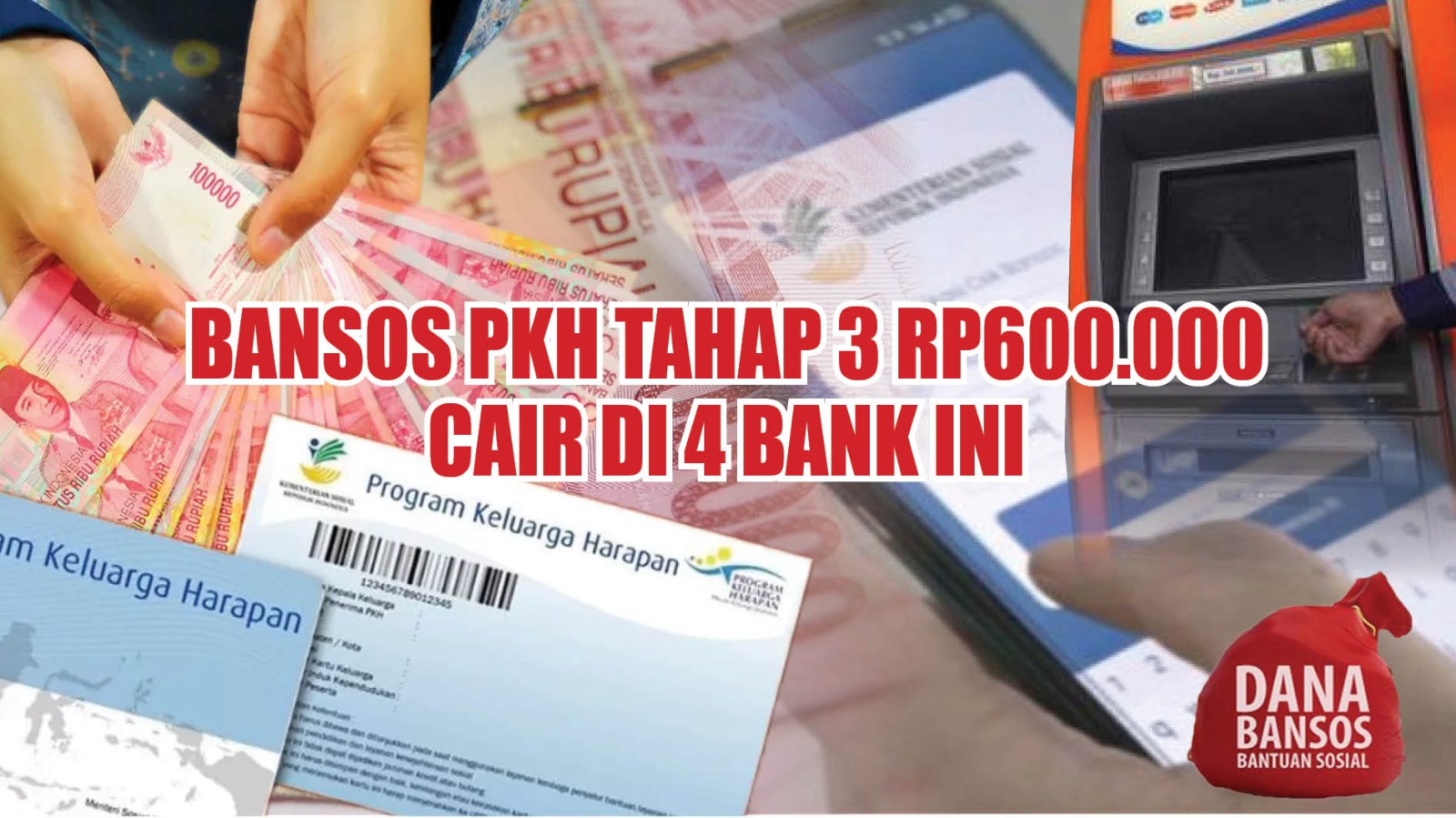 Bansos PKH Tahap 3 Rp600.000 Cair di 4 Bank Ini, Cek Jadwalnya 