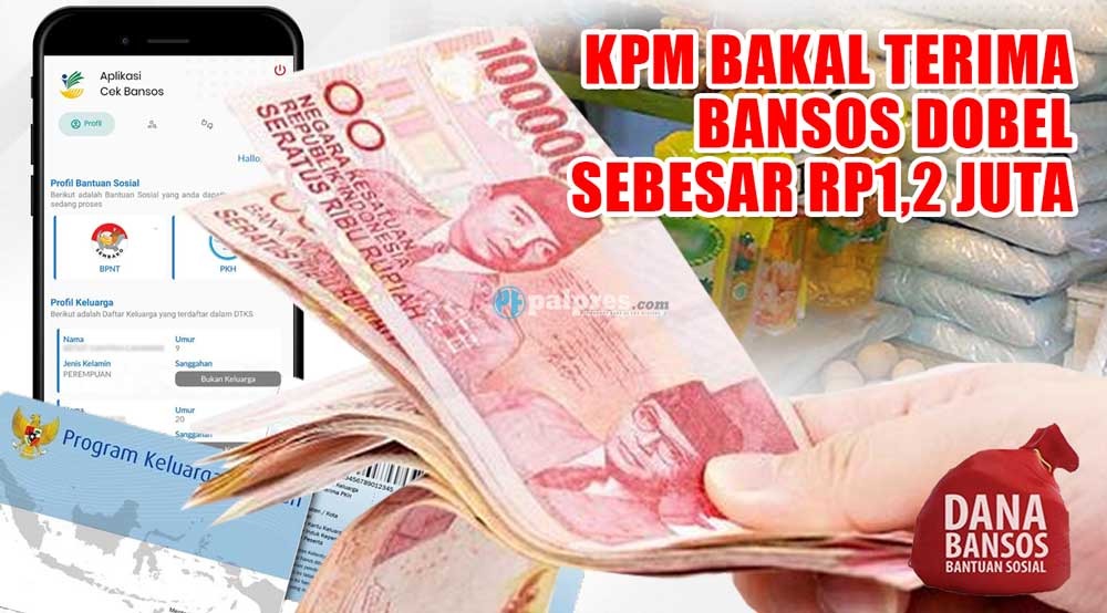 Tinggal Menghitung Hari, KPM Bakal Terima Bansos Dobel Sebesar Rp1,2 juta, Apa Saja?