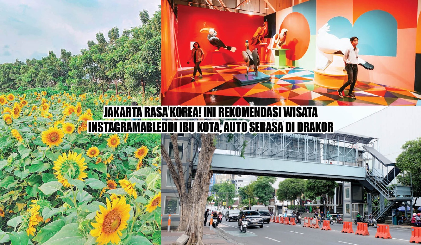 Jakarta Rasa Korea! Ini 8 Rekomendasi Wisata Instagramable di Ibu Kota, Auto Serasa di Drakor