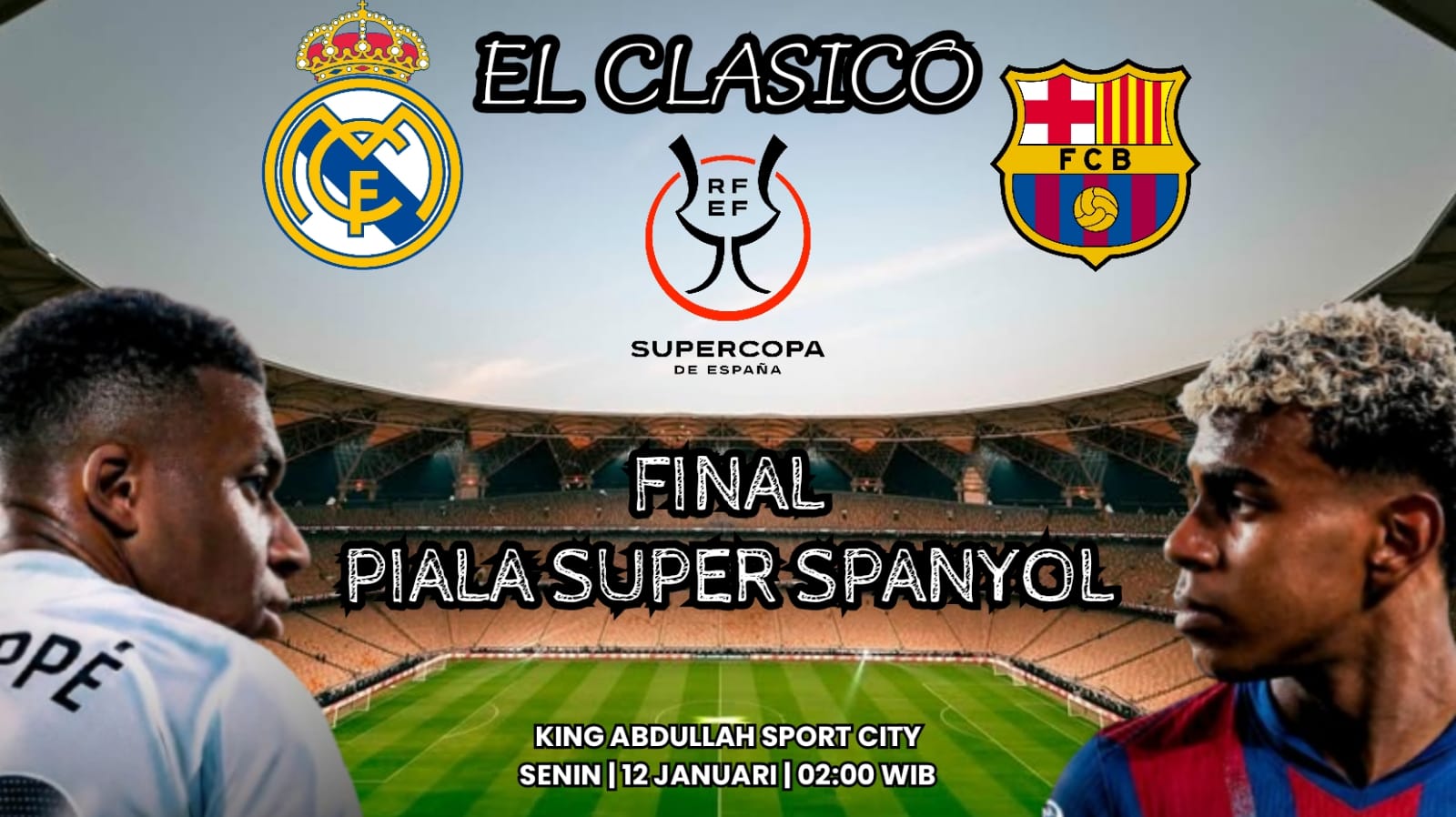 Final Piala Super Spanyol: El Clasico Barcelona vs Real Madrid Siapa Juaranya?