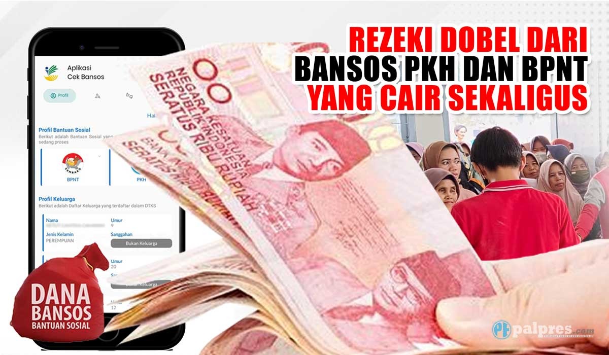 Rezeki Dobel dari Bansos PKH dan BPNT yang Cair Sekaligus, Cek Update Pencairannya di Link Ini 