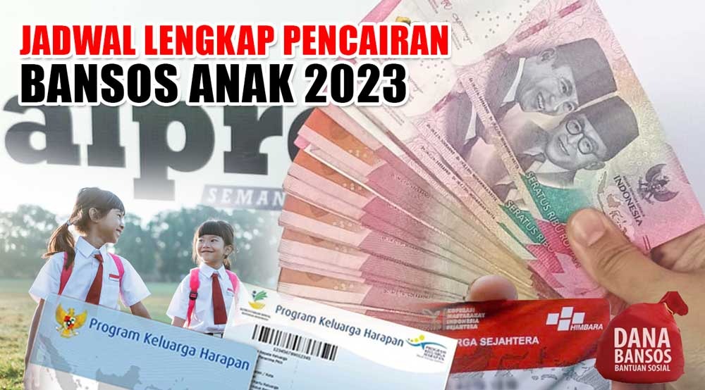 Jadwal Lengkap Pencairan Bansos Anak 2023, Cek Cara Memeriksa Status Penerima di Sini