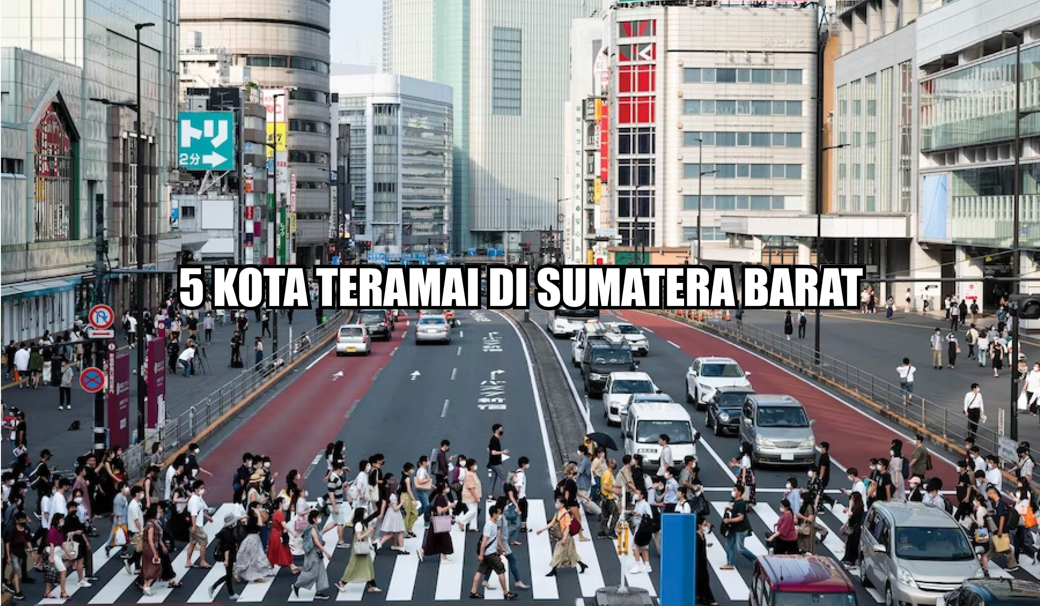Warganya Auto Berdesakan, dengan Jumlah Penduduk 1.201.588 Jiwa, Inilah Kota Teramai di Sumatera Barat