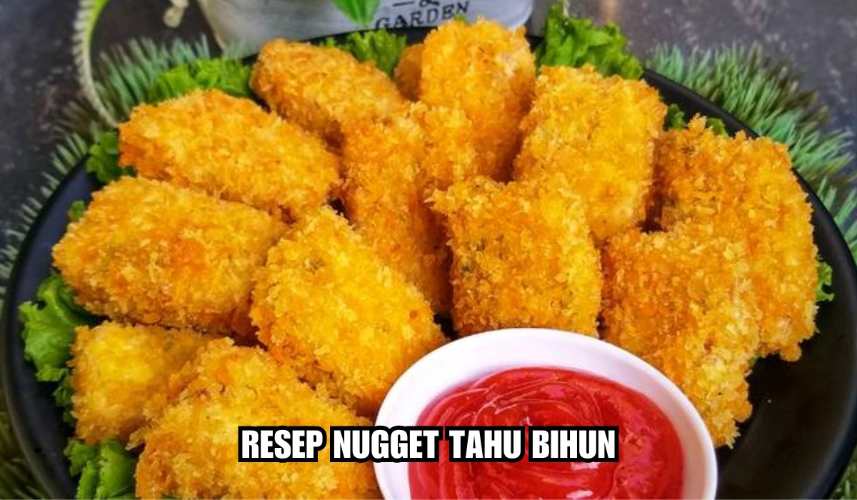 Camilan Sehat dan Nikmat! Ini Dia Resep Nugget Tahu Bihun Renyah dan Simple, Begini Cara Buatnya