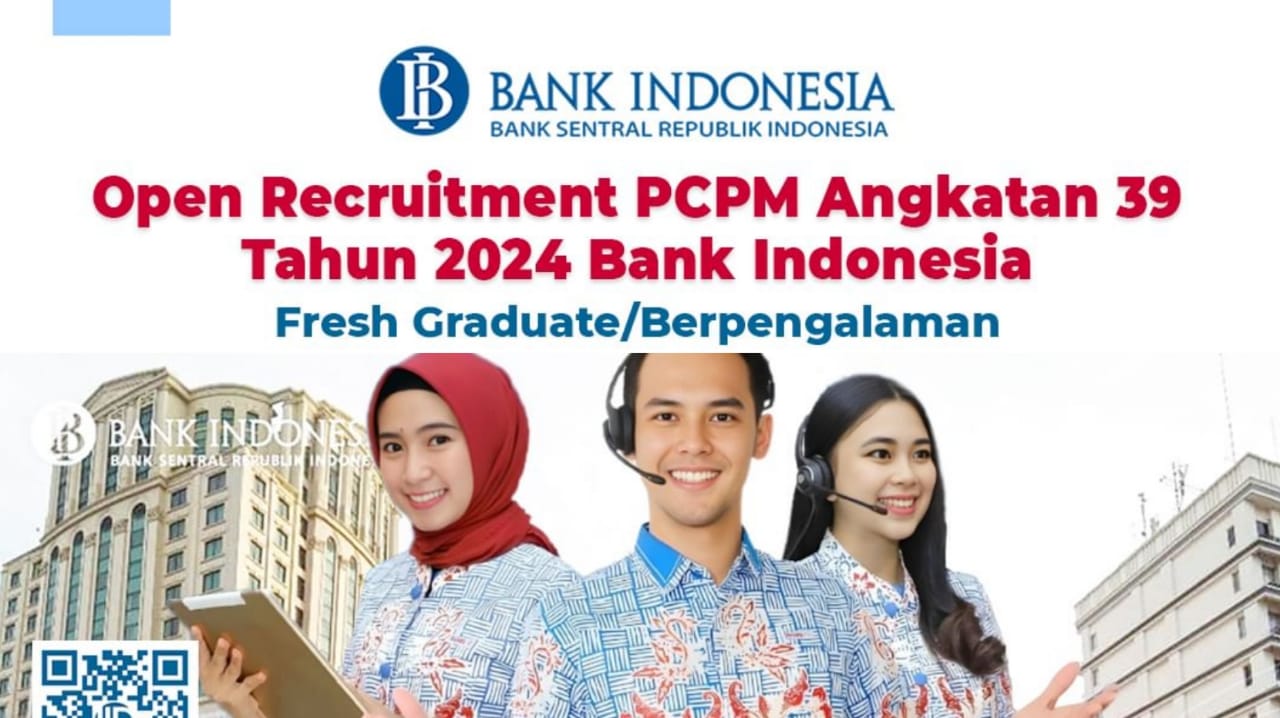 Rekrutmen Besar-besaran, Lowongan Kerja dari Bank Indonesia (BI)  Ketahui posisi dan Cara Daftarnya