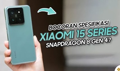 Upgrade Spesifikasi Xiaomi 15 Makin Gahar dengan Prosesor Snapdragon 8 Gen 4 