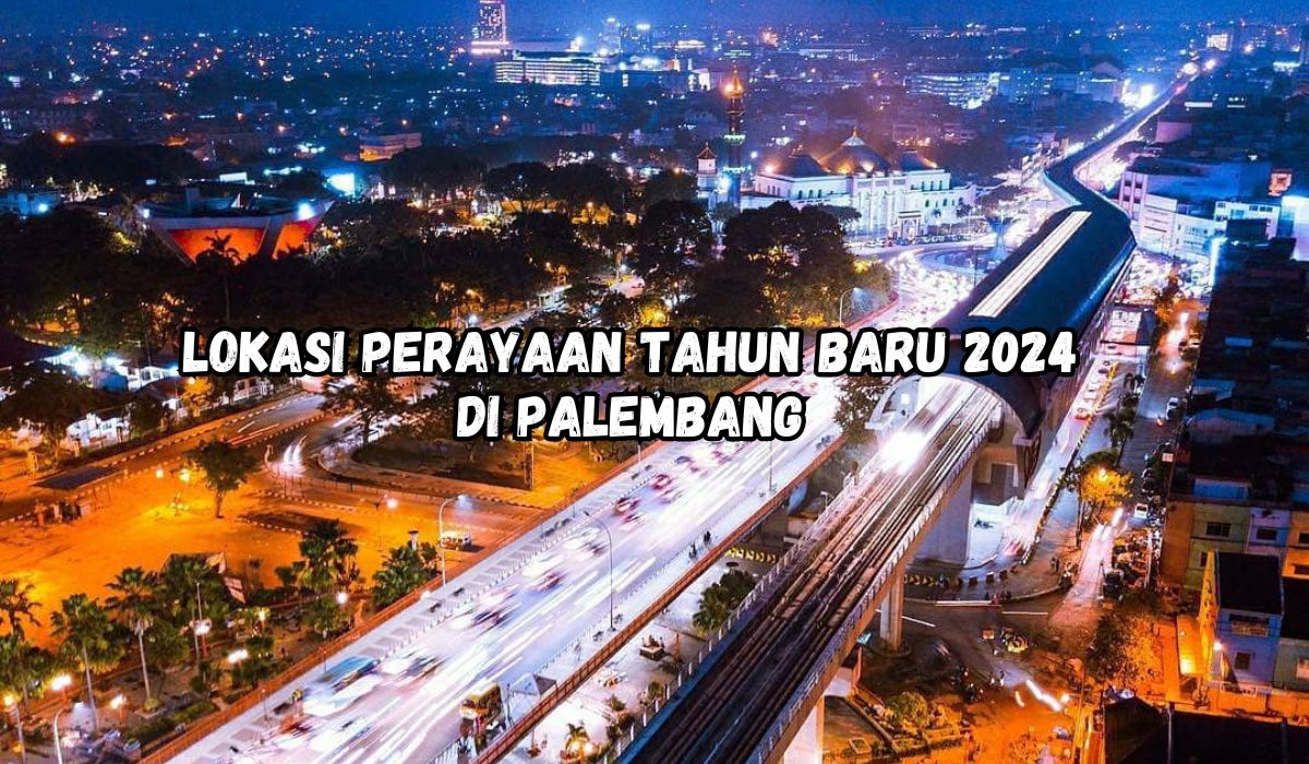 Bukan Ampera dan BKB, Ini 2 Lokasi di Palembang Untuk Merayakan Tahun Baru 2024