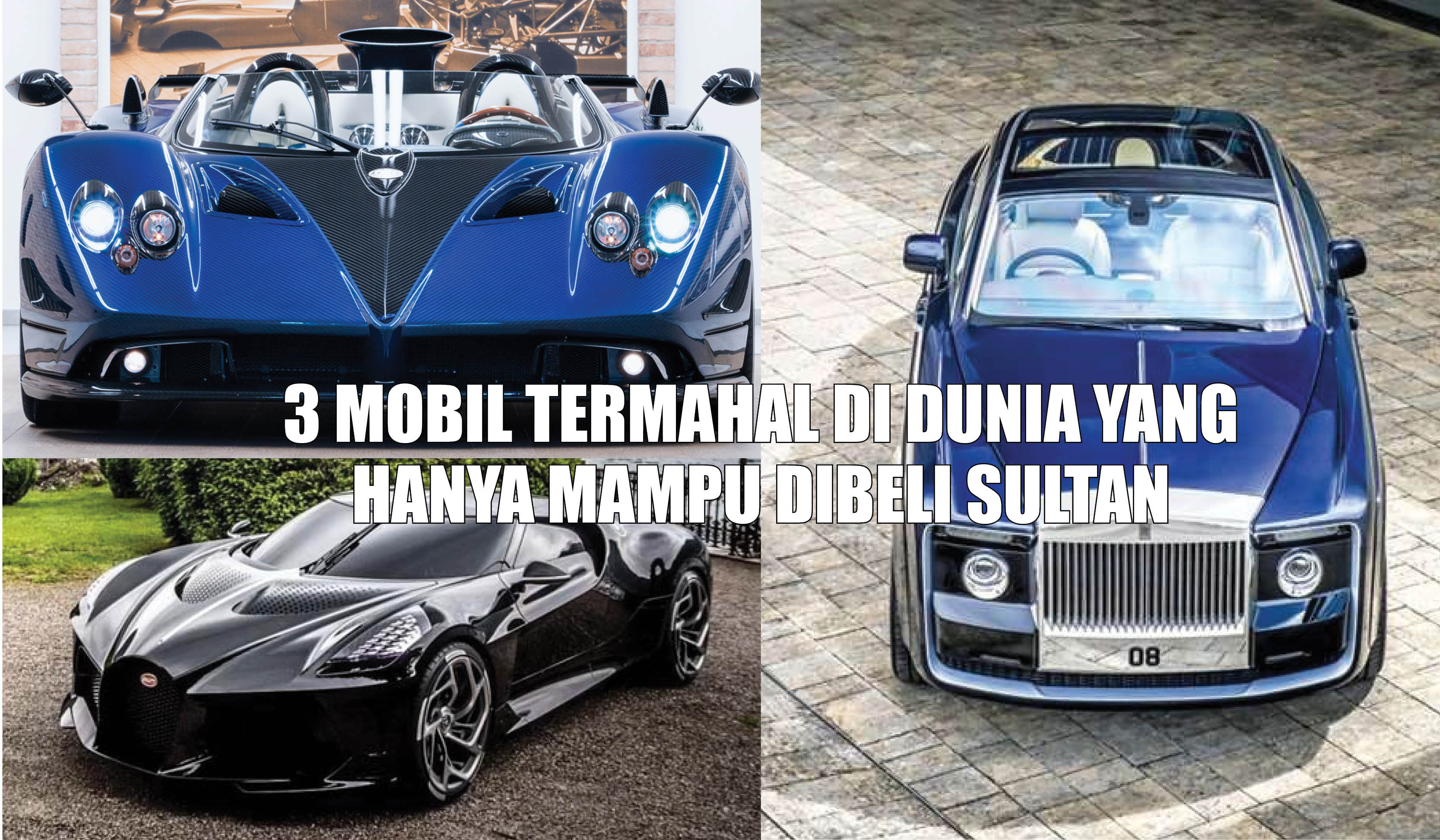 Harganya Sampai Ratusan Miliar, Inilah 3 Mobil Termahal di Dunia yang Hanya Mampu Dibeli Sultan