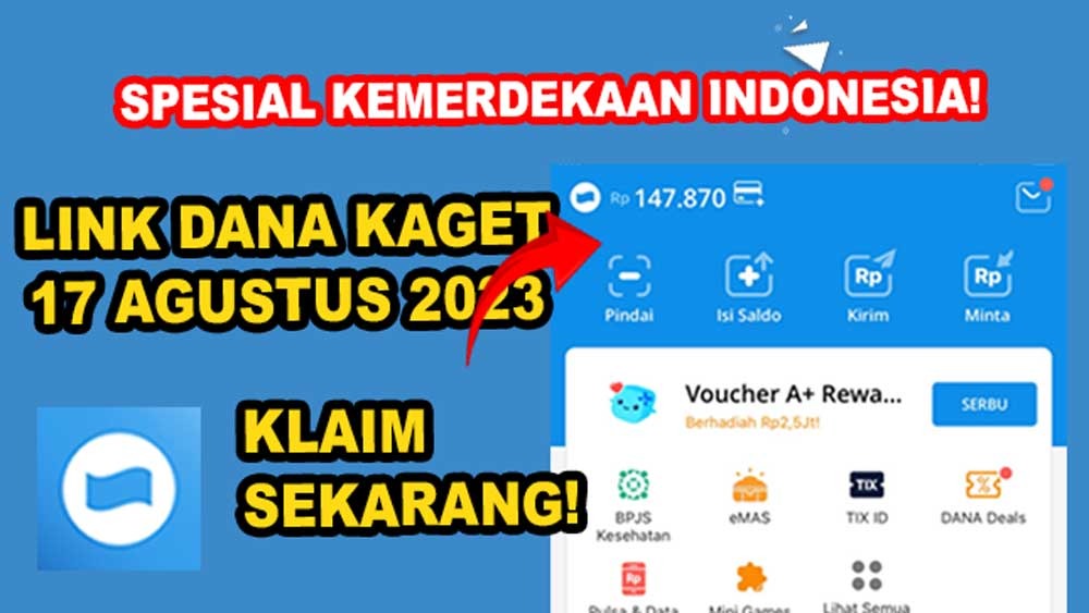 Spesial Kemerdekaan Indonesia! Klaim Link DANA Kaget Hari Ini 17 Agustus 2023, Ada Saldo Rp125 Ribu Gratis 
