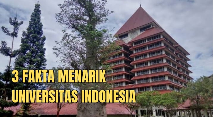Pantas Masuk QS WUR 2024, Ini 3 Fakta Menarik Universitas Indonesia, Mahasiswa Baru Wajib Tahu, Nih!
