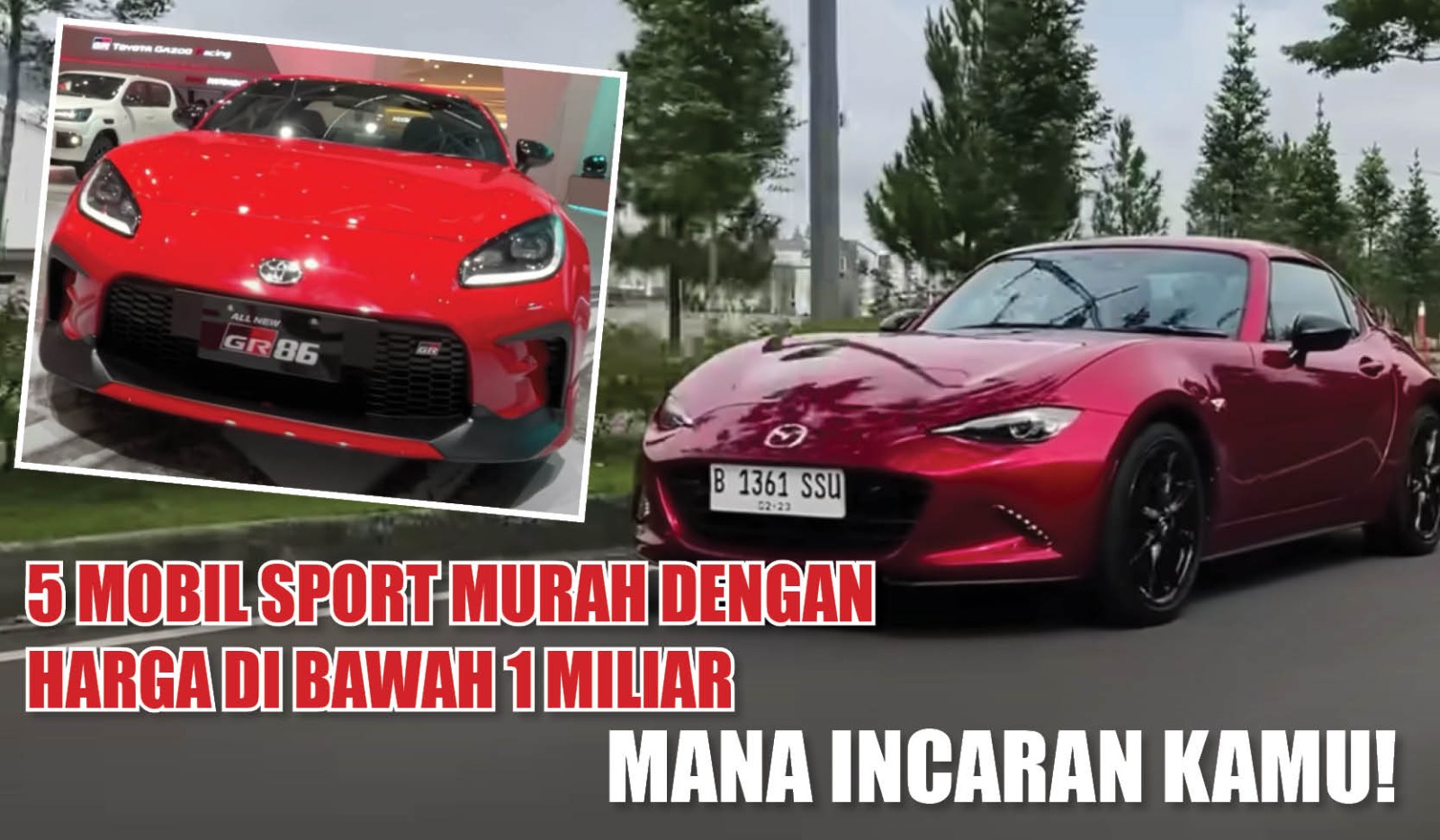 5 Mobil Sport Murah dengan Harga di Bawah 1 Miliar, Mana Incaran Kamu!