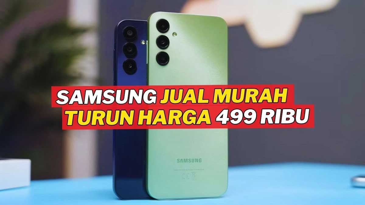 Anjlok! 6 Hp Samsung Ini Turun Harga di Februari 2024, Masih Worth It? 